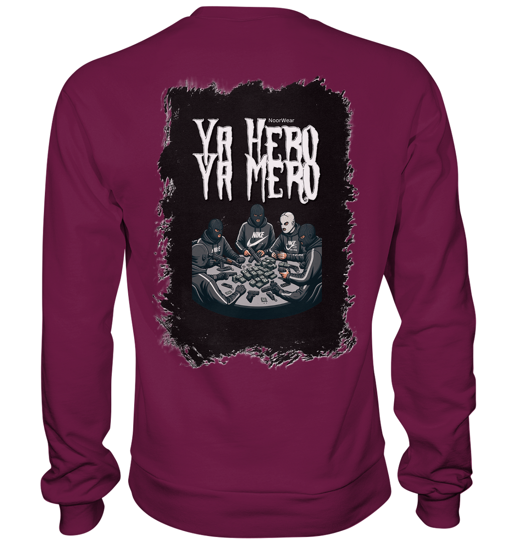 Ya Hero - Ya Mero - Premium Sweatshirt