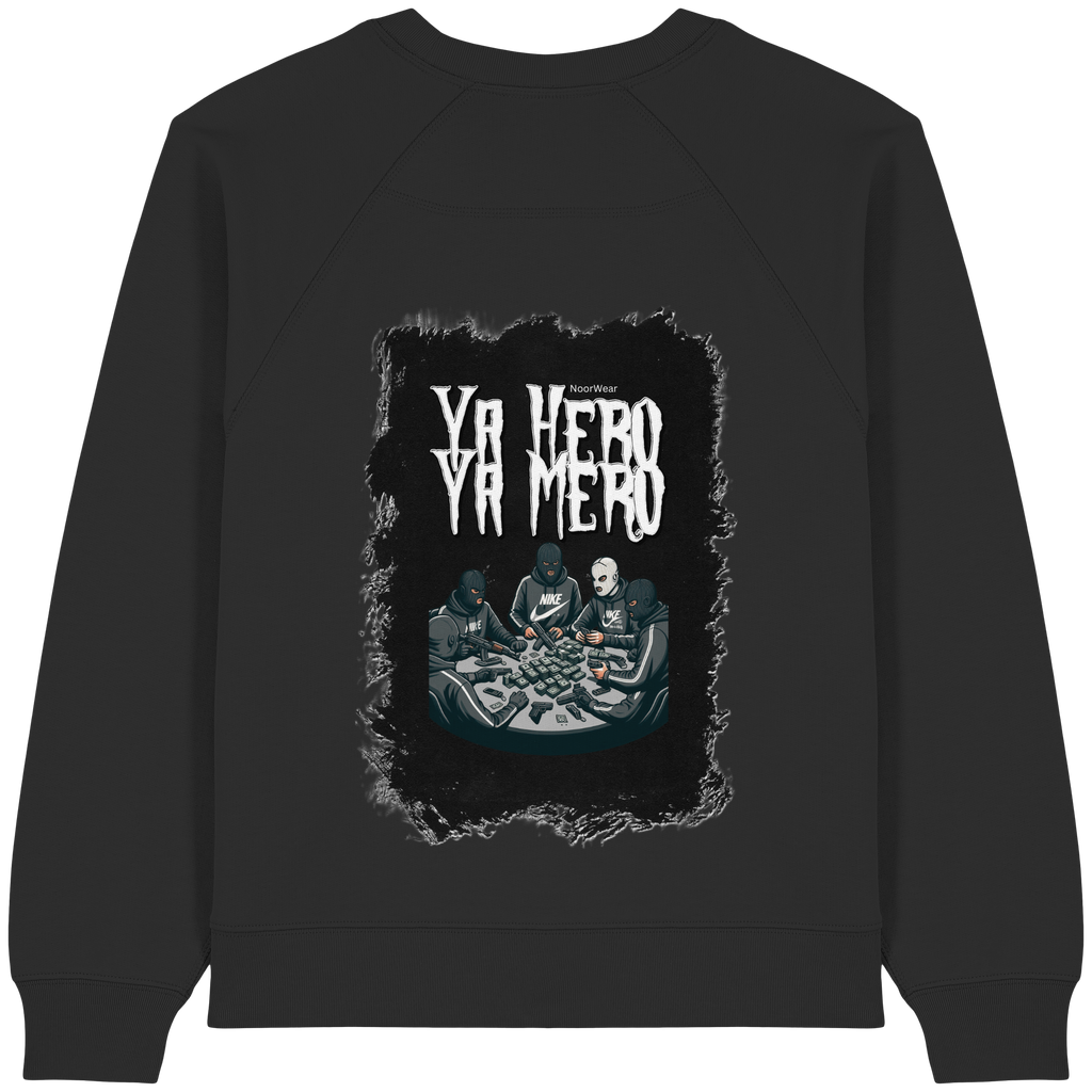 Ya Hero - Ya Mero - Womens Organic Raglan Sweatshirt