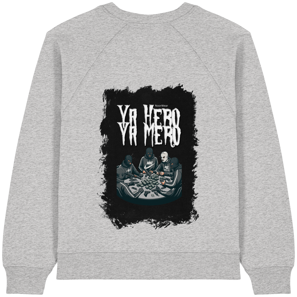 Ya Hero - Ya Mero - Womens Organic Raglan Sweatshirt