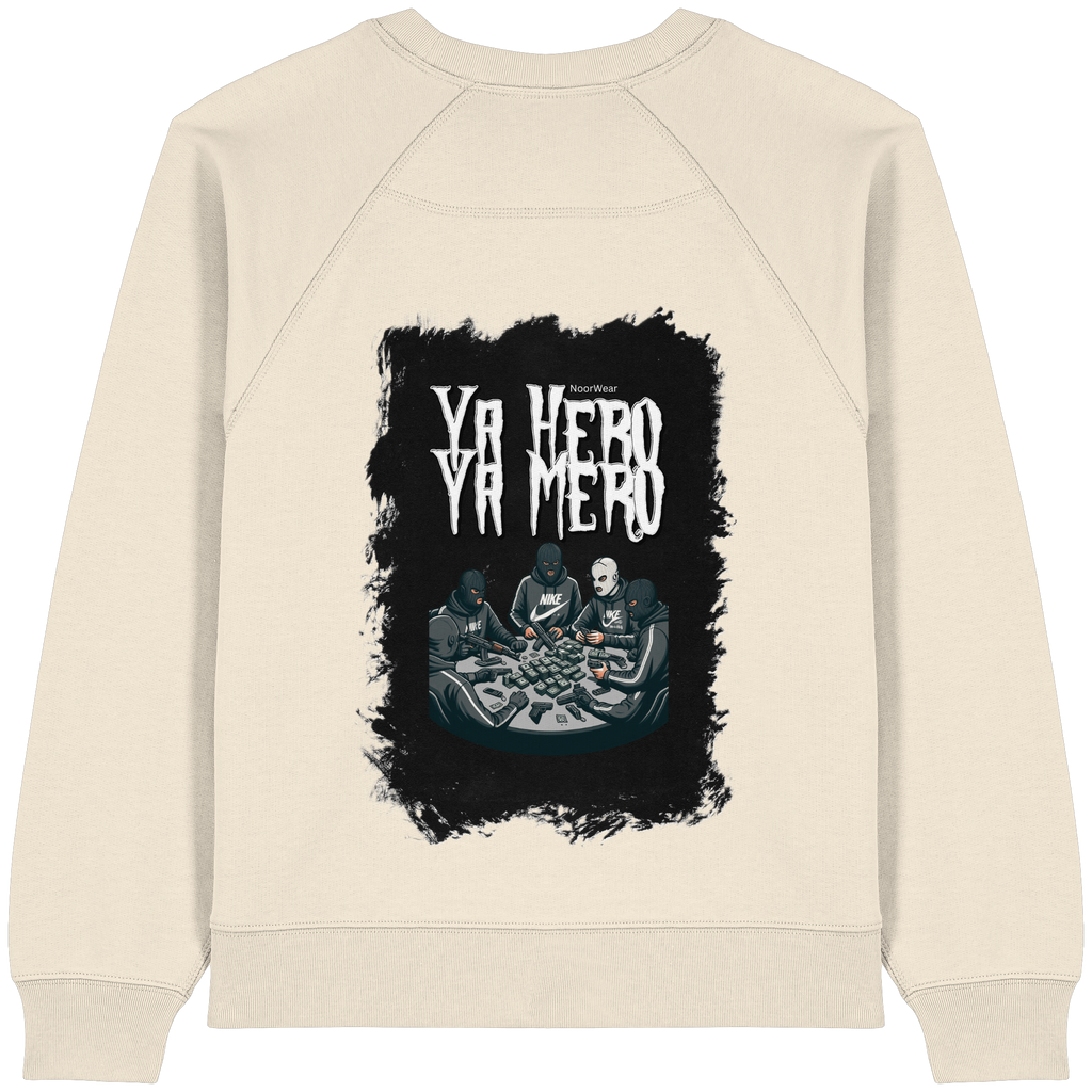 Ya Hero - Ya Mero - Womens Organic Raglan Sweatshirt